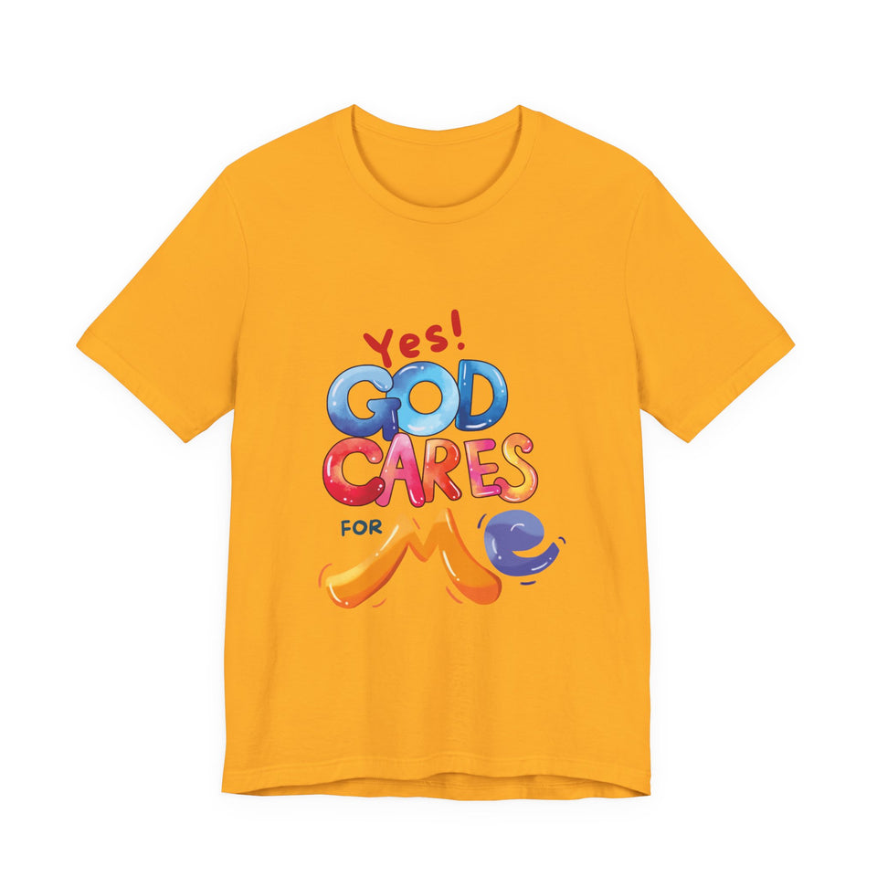 T-Shirt — "Yes! God Cares For Me" Colorful Faith Graphic Tee