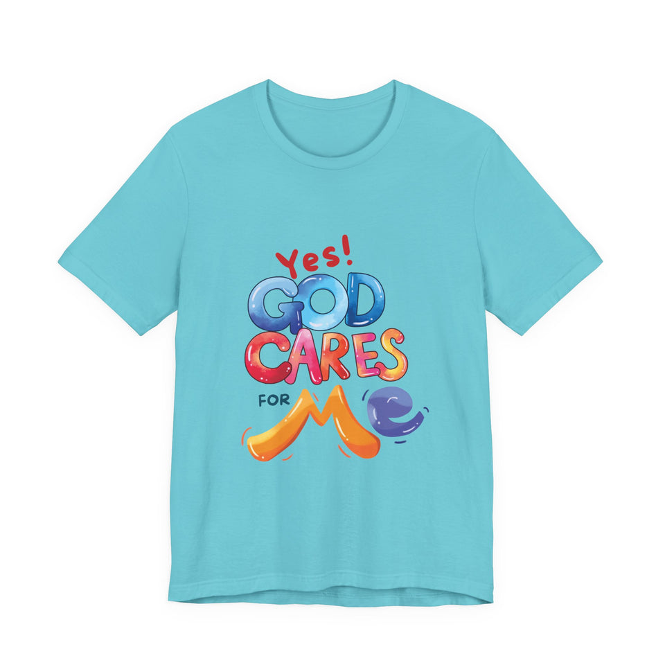 T-Shirt — "Yes! God Cares For Me" Colorful Faith Graphic Tee