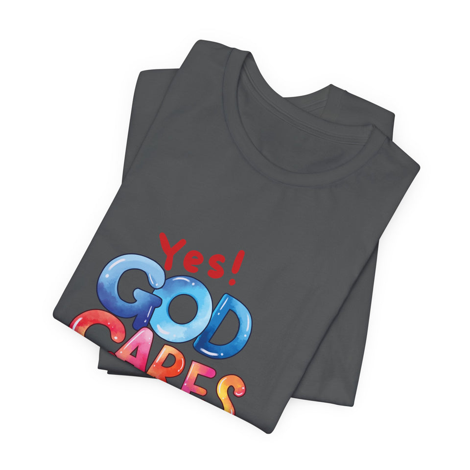 T-Shirt — "Yes! God Cares For Me" Colorful Faith Graphic Tee