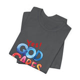 T-Shirt — "Yes! God Cares For Me" Colorful Faith Graphic Tee