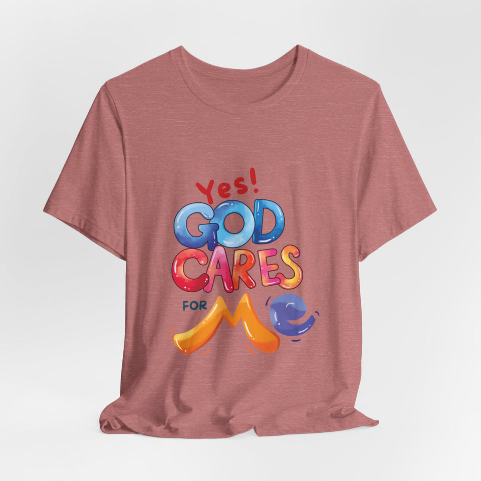 T-Shirt — "Yes! God Cares For Me" Colorful Faith Graphic Tee