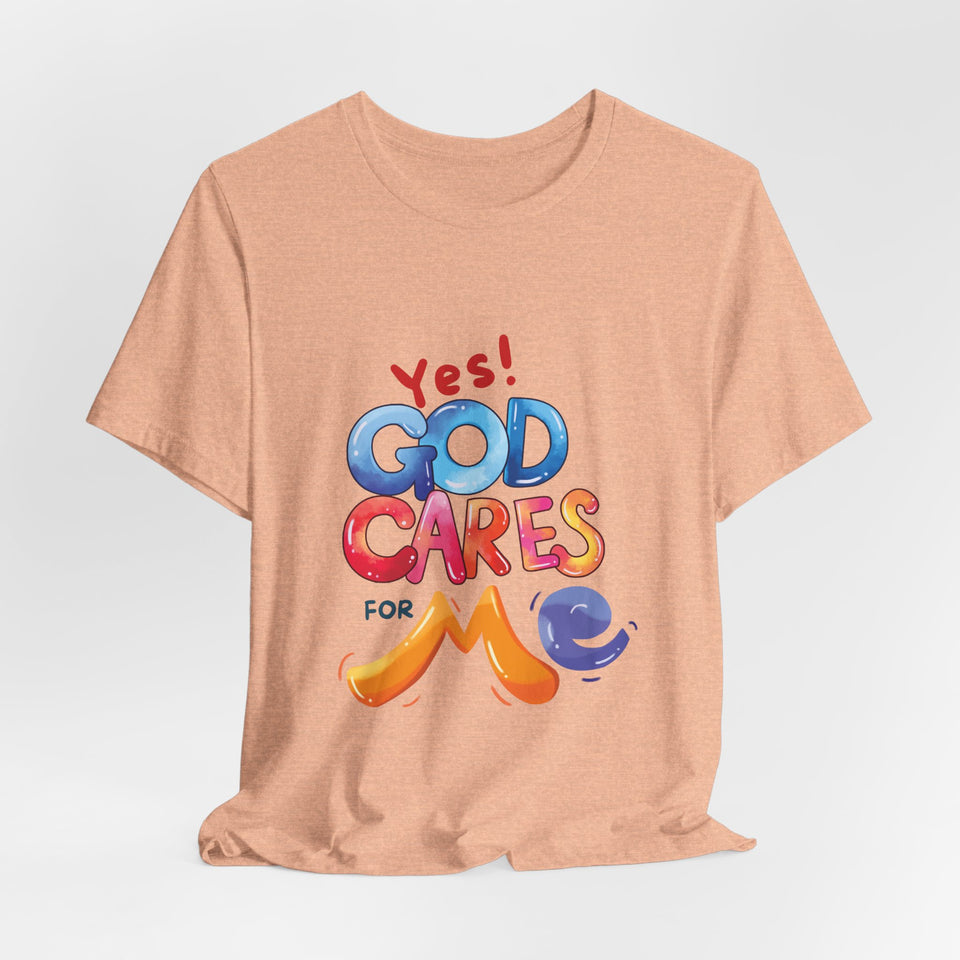 T-Shirt — "Yes! God Cares For Me" Colorful Faith Graphic Tee