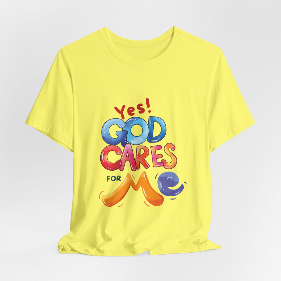 T-Shirt — "Yes! God Cares For Me" Colorful Faith Graphic Tee
