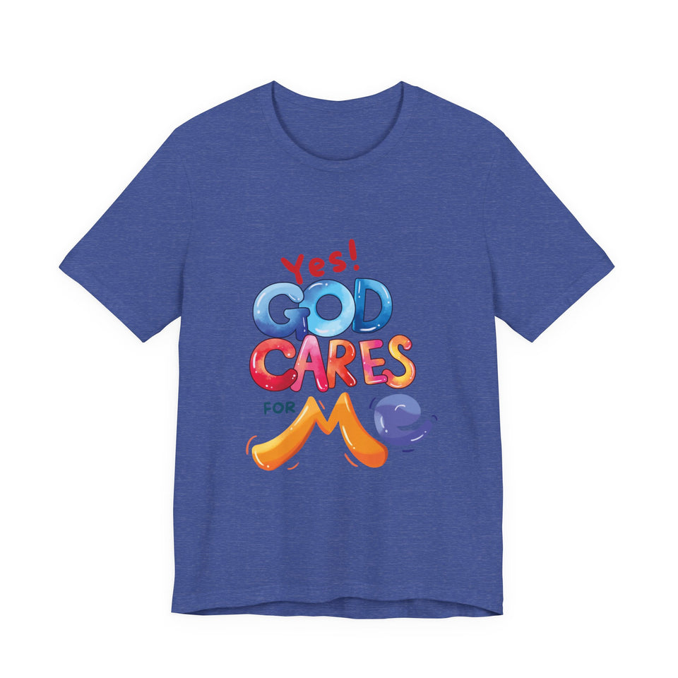 T-Shirt — "Yes! God Cares For Me" Colorful Faith Graphic Tee