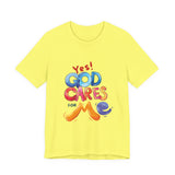 T-Shirt — "Yes! God Cares For Me" Colorful Faith Graphic Tee