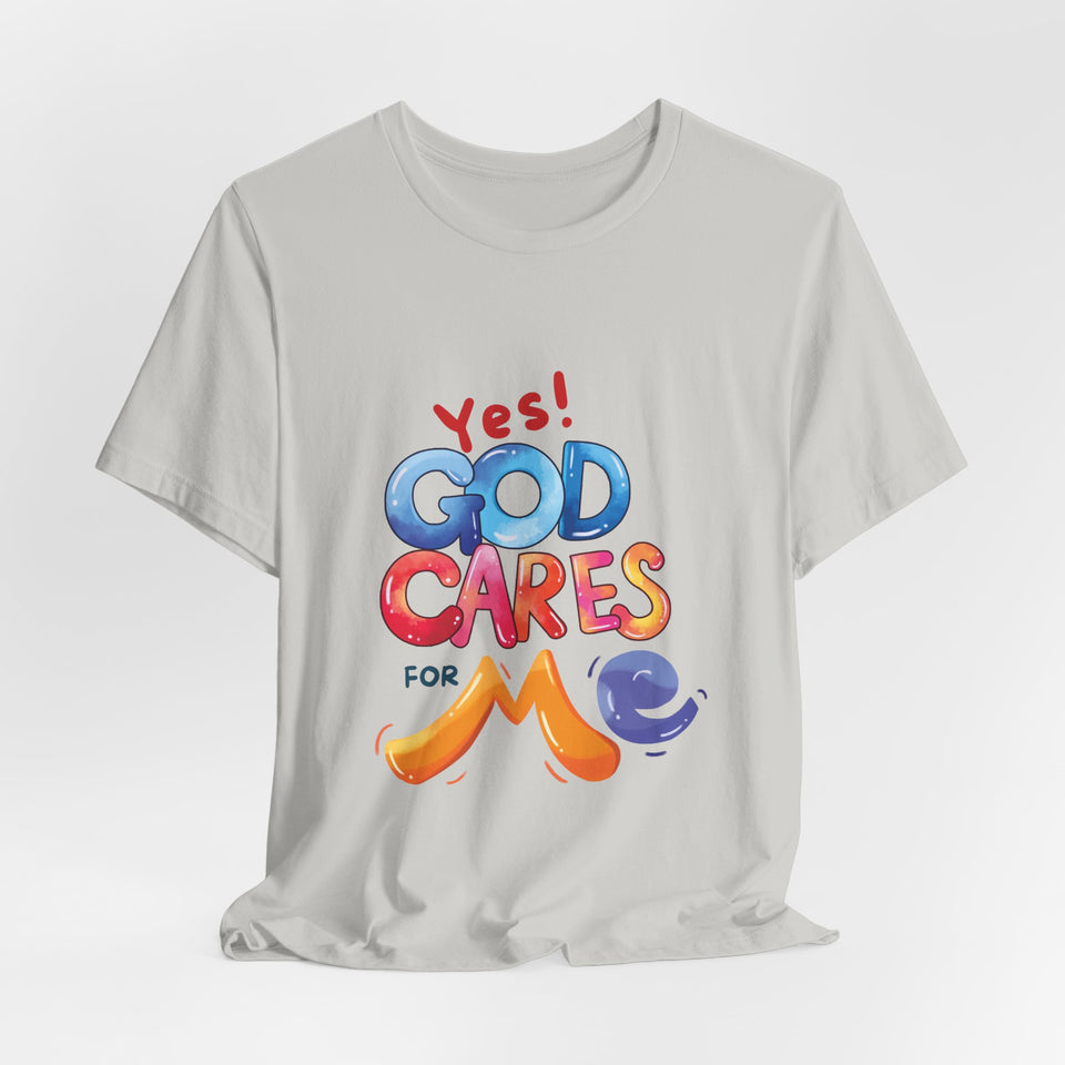 T-Shirt — "Yes! God Cares For Me" Colorful Faith Graphic Tee