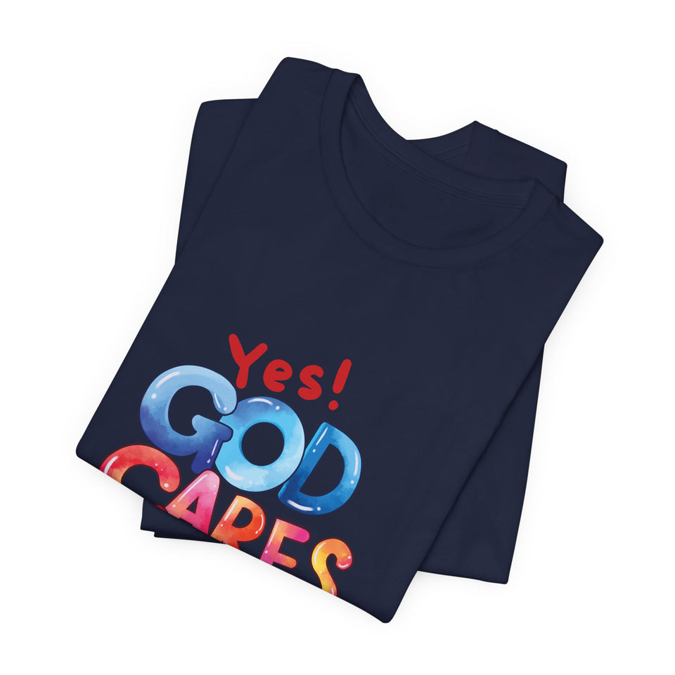 T-Shirt — "Yes! God Cares For Me" Colorful Faith Graphic Tee