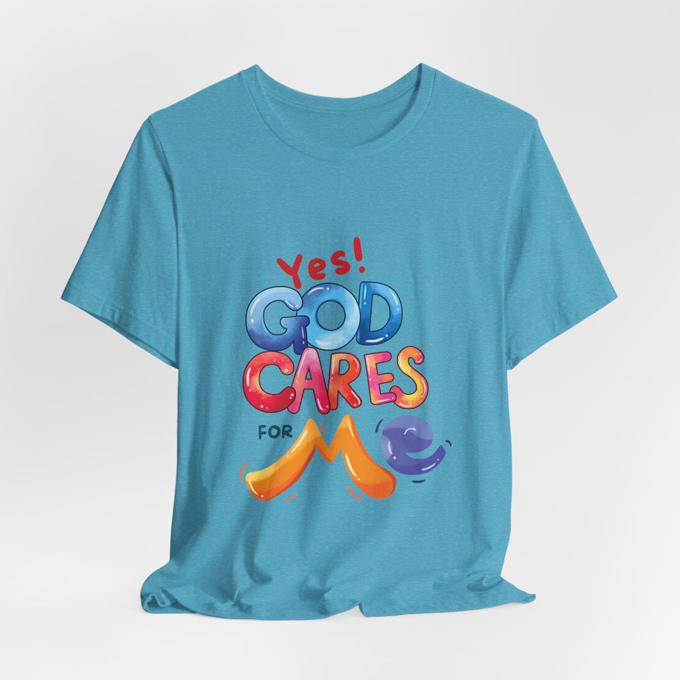 T-Shirt — "Yes! God Cares For Me" Colorful Faith Graphic Tee