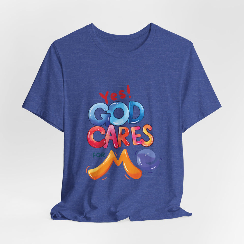 T-Shirt — "Yes! God Cares For Me" Colorful Faith Graphic Tee