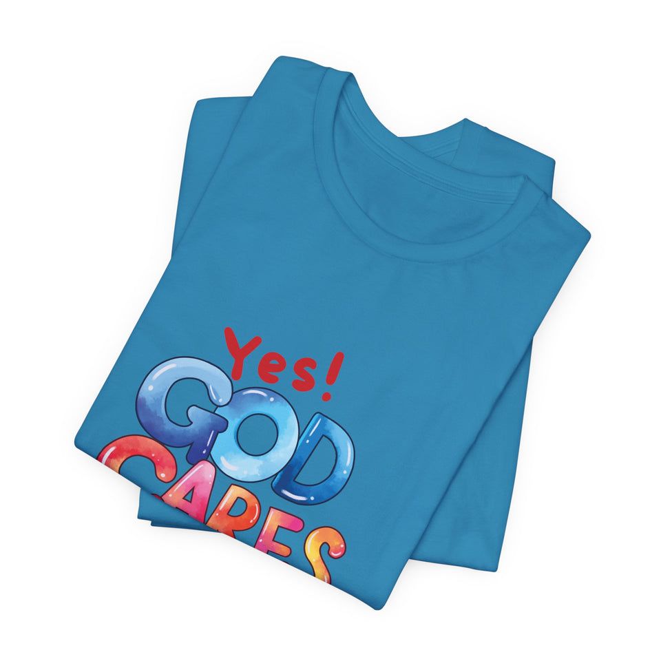 T-Shirt — "Yes! God Cares For Me" Colorful Faith Graphic Tee
