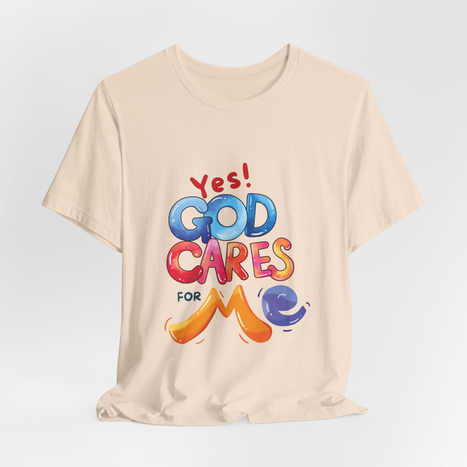 T-Shirt — "Yes! God Cares For Me" Colorful Faith Graphic Tee