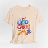 T-Shirt — "Yes! God Cares For Me" Colorful Faith Graphic Tee