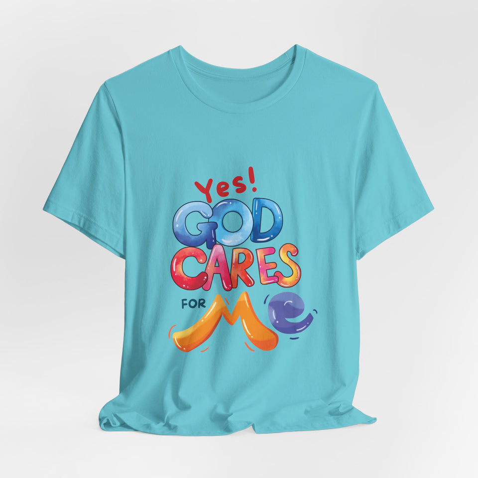 T-Shirt — "Yes! God Cares For Me" Colorful Faith Graphic Tee