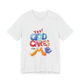 T-Shirt — "Yes! God Cares For Me" Colorful Faith Graphic Tee