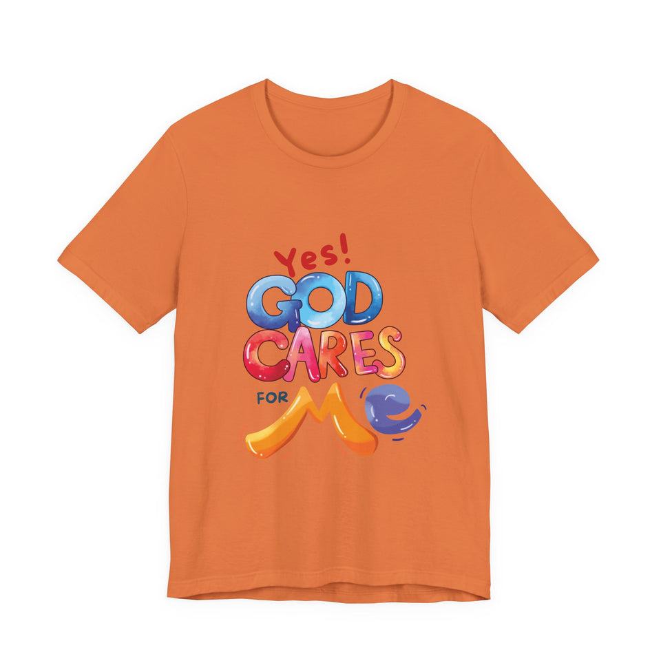 T-Shirt — "Yes! God Cares For Me" Colorful Faith Graphic Tee