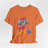 T-Shirt — "Yes! God Cares For Me" Colorful Faith Graphic Tee