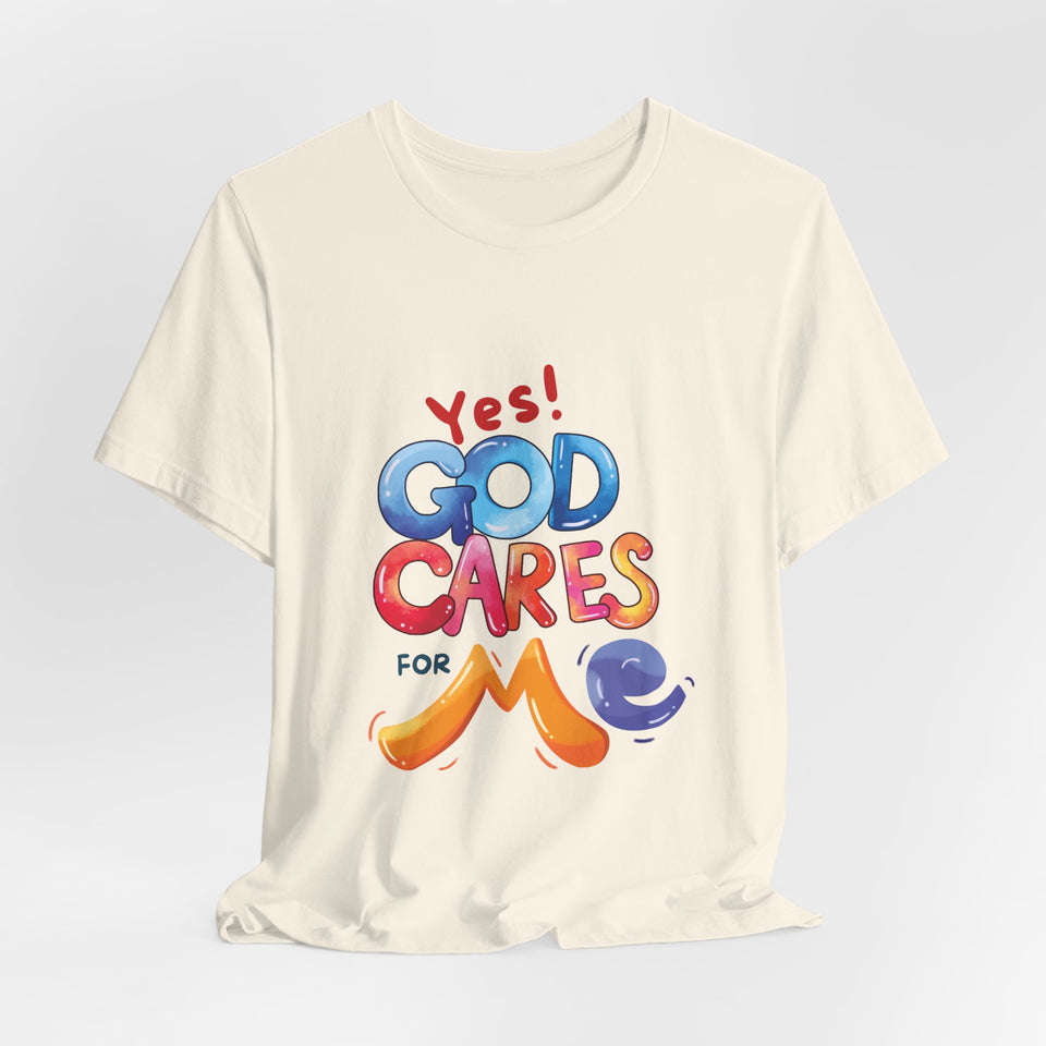 T-Shirt — "Yes! God Cares For Me" Colorful Faith Graphic Tee