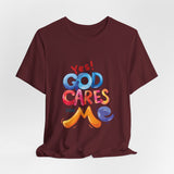 T-Shirt — "Yes! God Cares For Me" Colorful Faith Graphic Tee