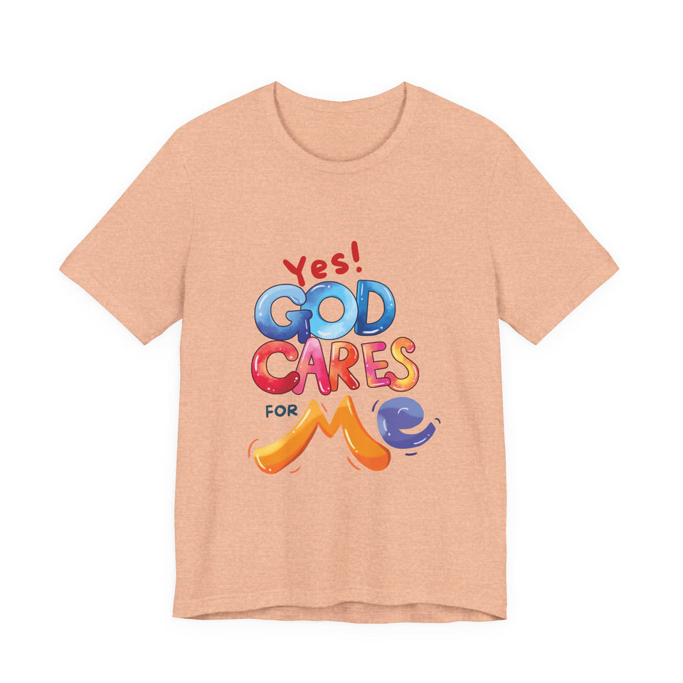 T-Shirt — "Yes! God Cares For Me" Colorful Faith Graphic Tee