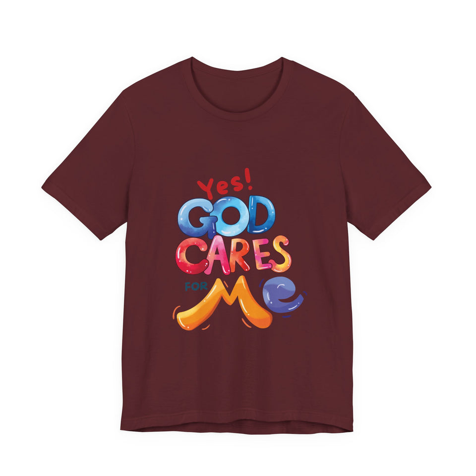T-Shirt — "Yes! God Cares For Me" Colorful Faith Graphic Tee