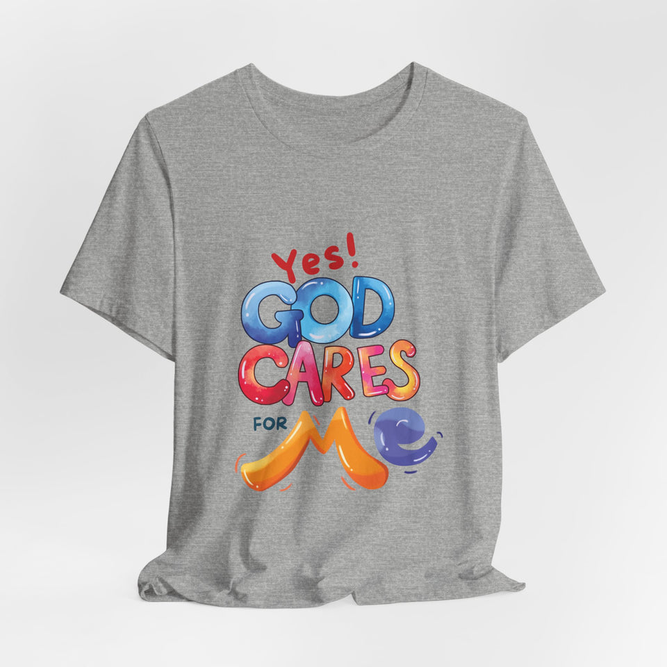 T-Shirt — "Yes! God Cares For Me" Colorful Faith Graphic Tee
