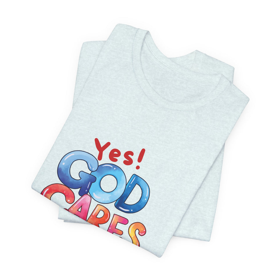 T-Shirt — "Yes! God Cares For Me" Colorful Faith Graphic Tee