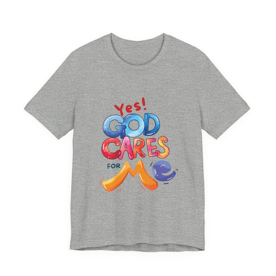 T-Shirt — "Yes! God Cares For Me" Colorful Faith Graphic Tee