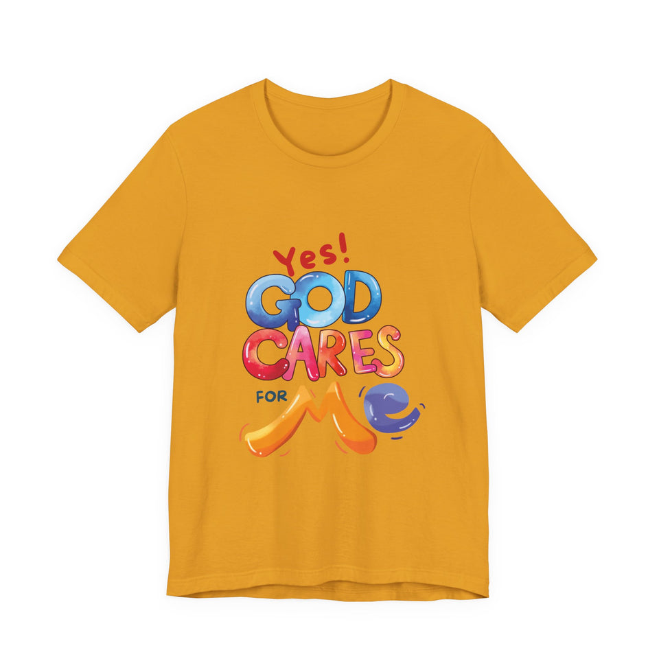T-Shirt — "Yes! God Cares For Me" Colorful Faith Graphic Tee