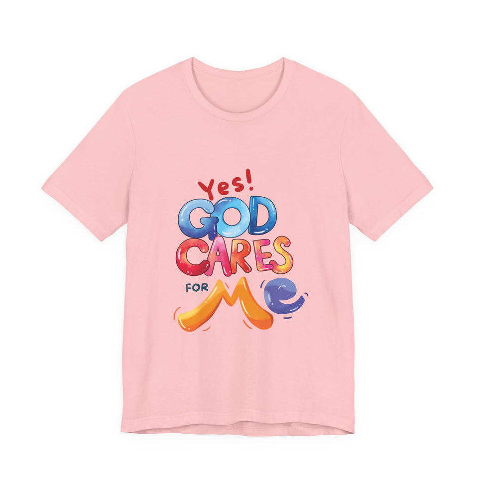 T-Shirt — "Yes! God Cares For Me" Colorful Faith Graphic Tee