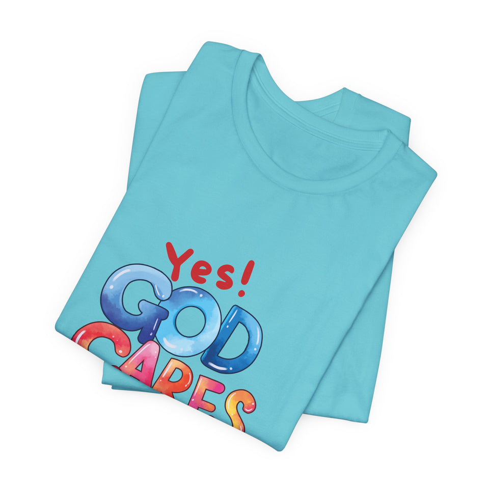 T-Shirt — "Yes! God Cares For Me" Colorful Faith Graphic Tee