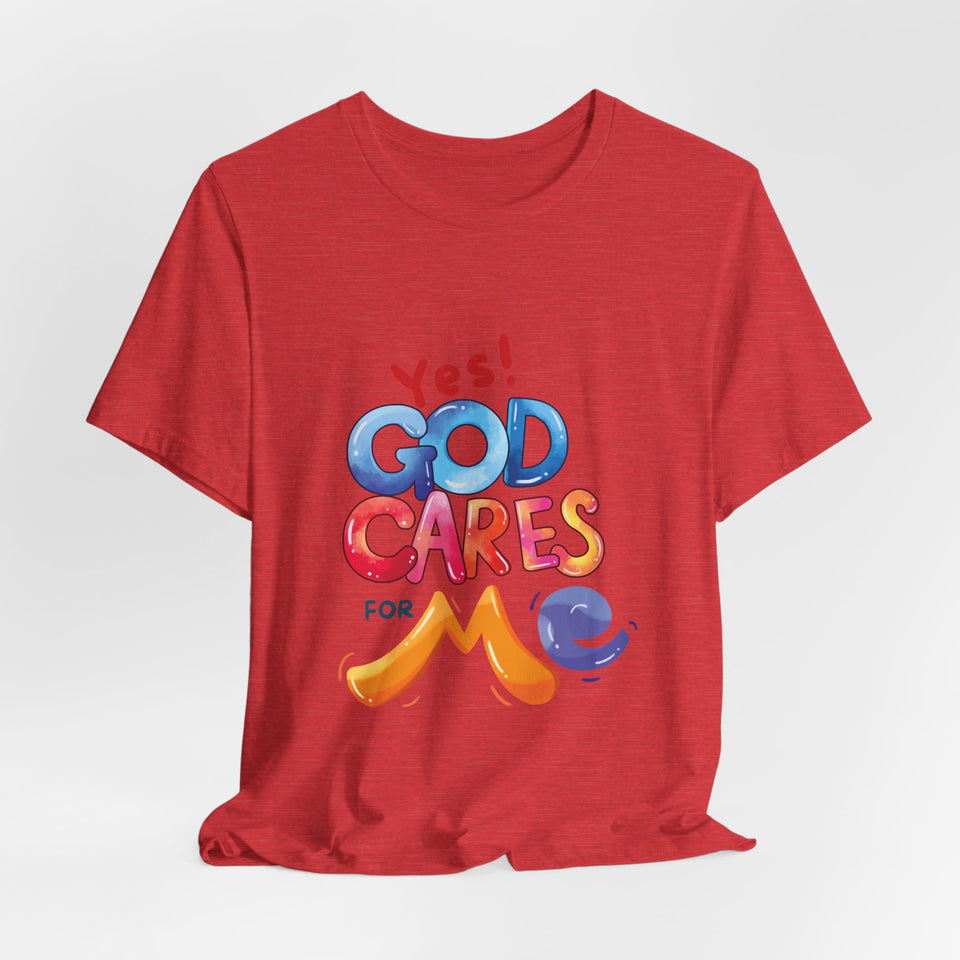 T-Shirt — "Yes! God Cares For Me" Colorful Faith Graphic Tee