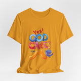 T-Shirt — "Yes! God Cares For Me" Colorful Faith Graphic Tee