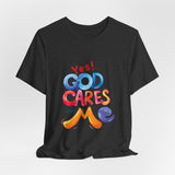 T-Shirt — "Yes! God Cares For Me" Colorful Faith Graphic Tee