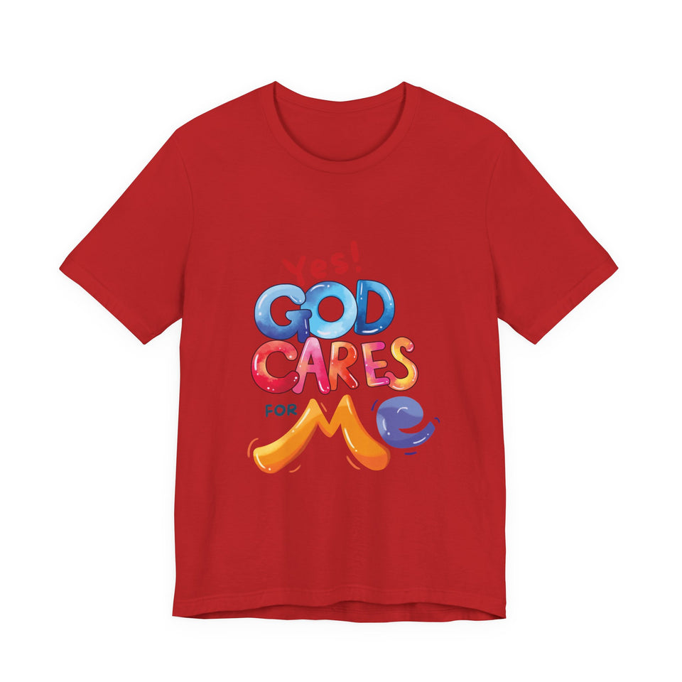 T-Shirt — "Yes! God Cares For Me" Colorful Faith Graphic Tee