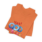 T-Shirt — "Yes! God Cares For Me" Colorful Faith Graphic Tee