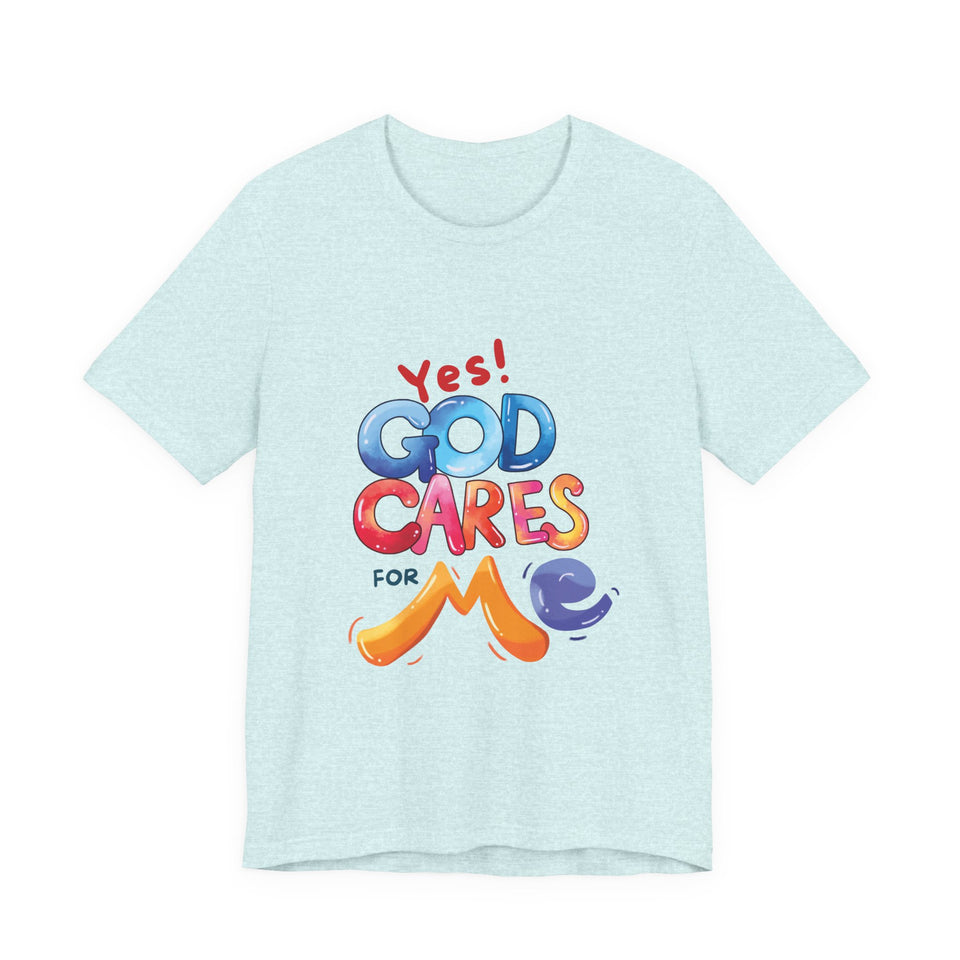 T-Shirt — "Yes! God Cares For Me" Colorful Faith Graphic Tee