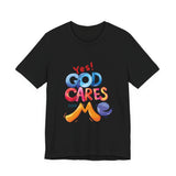 T-Shirt — "Yes! God Cares For Me" Colorful Faith Graphic Tee