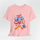 T-Shirt — "Yes! God Cares For Me" Colorful Faith Graphic Tee