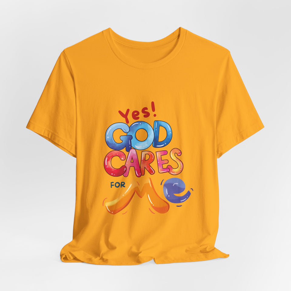 T-Shirt — "Yes! God Cares For Me" Colorful Faith Graphic Tee