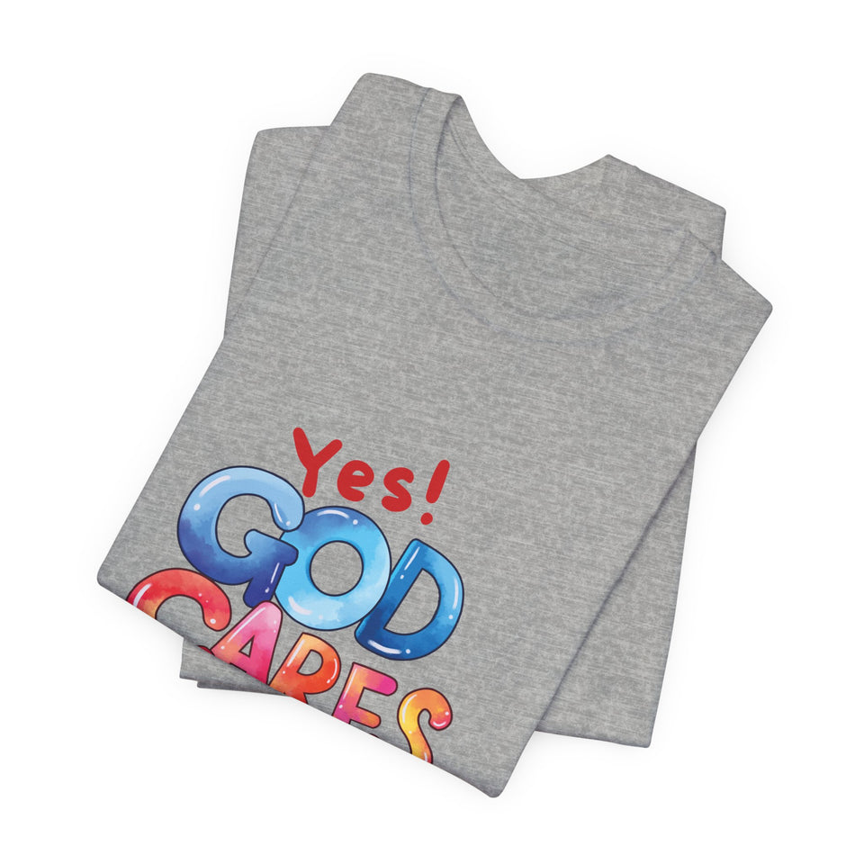 T-Shirt — "Yes! God Cares For Me" Colorful Faith Graphic Tee