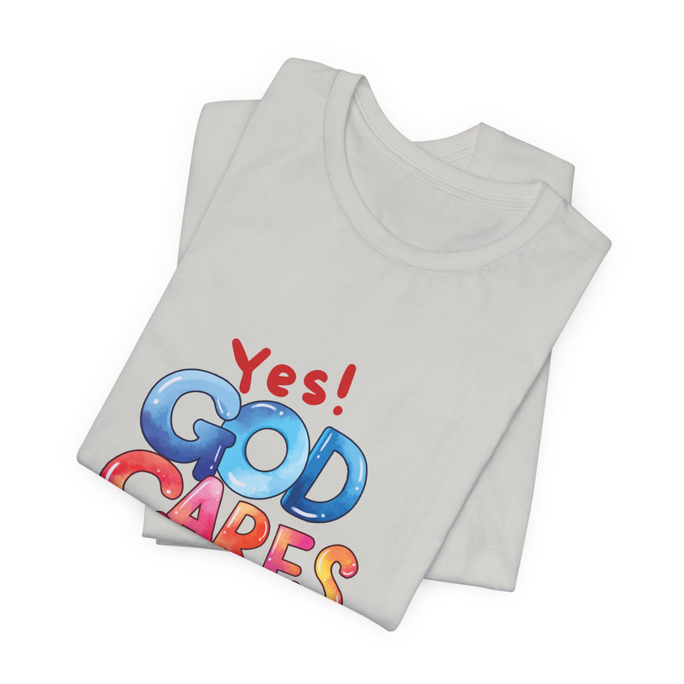 T-Shirt — "Yes! God Cares For Me" Colorful Faith Graphic Tee