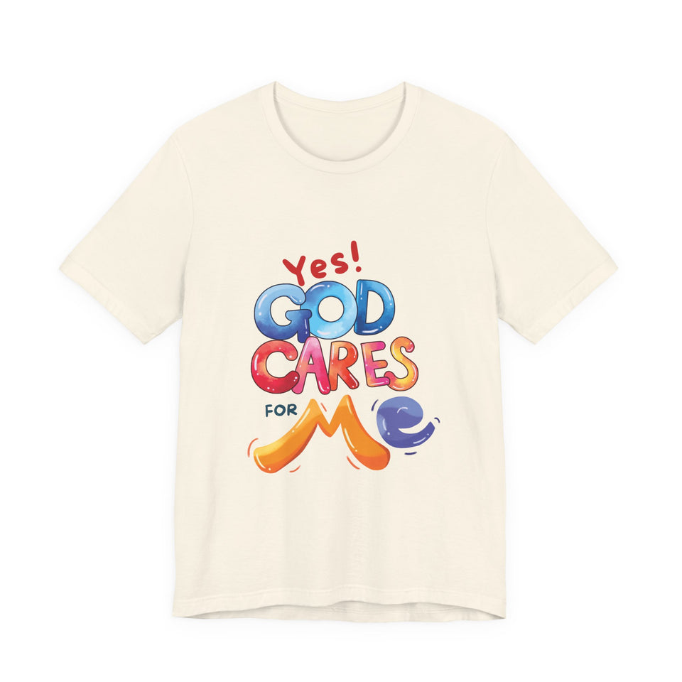 T-Shirt — "Yes! God Cares For Me" Colorful Faith Graphic Tee